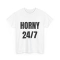Horny 24/7 T-Shirt
