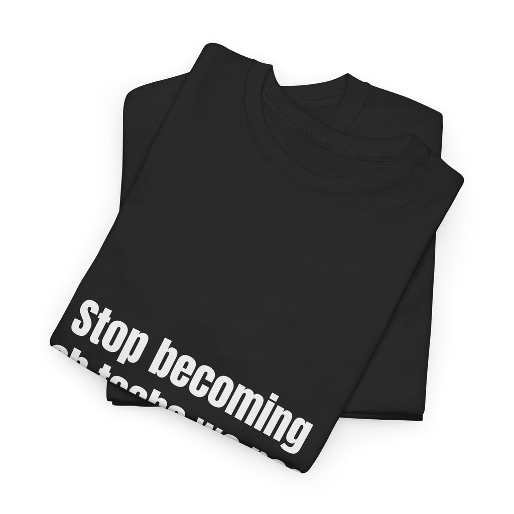 Stop Becoming Lash Techs We Need More Strippers T-Shirt