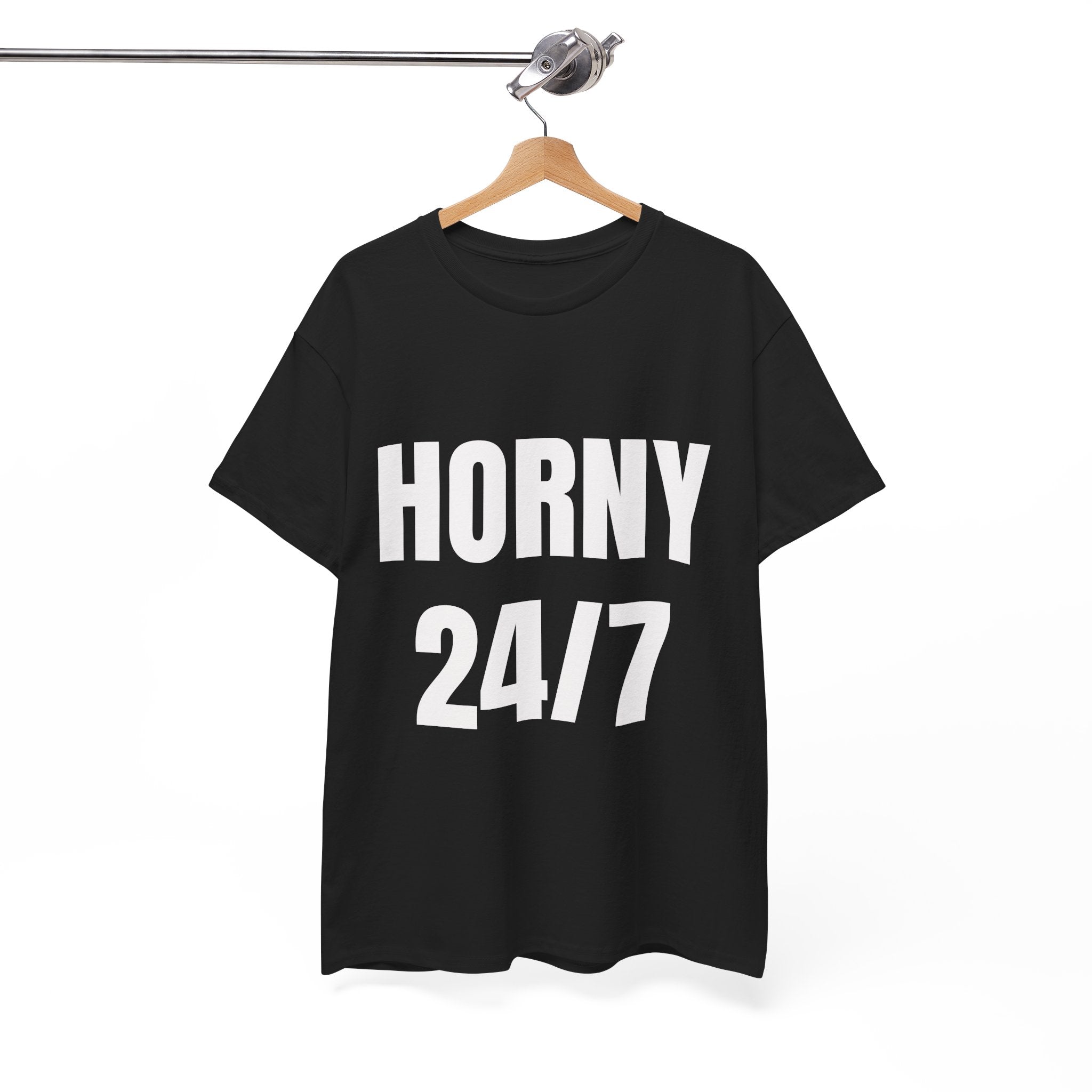 Horny 24/7 T-Shirt