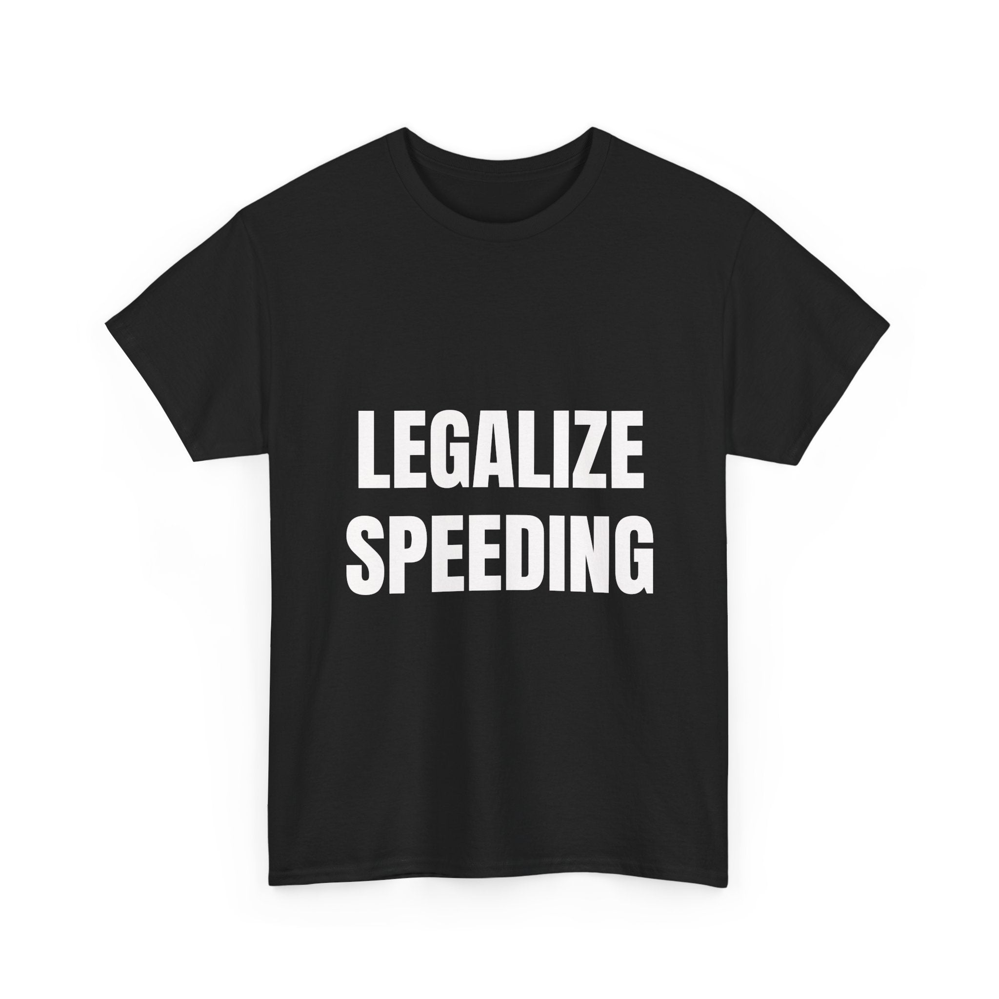 Legalize Speeding T-Shirt