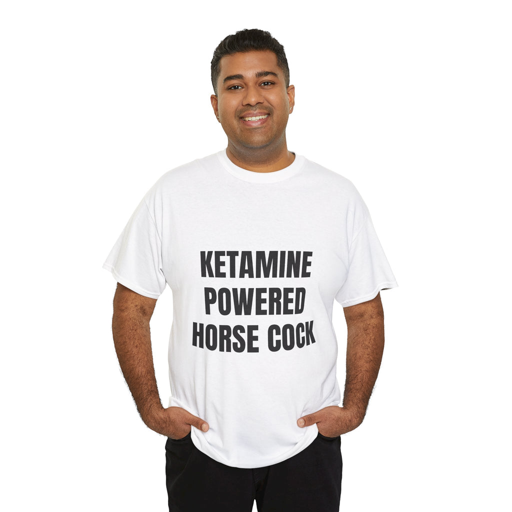 Ketamine Powered Horse Cock T-Shirt