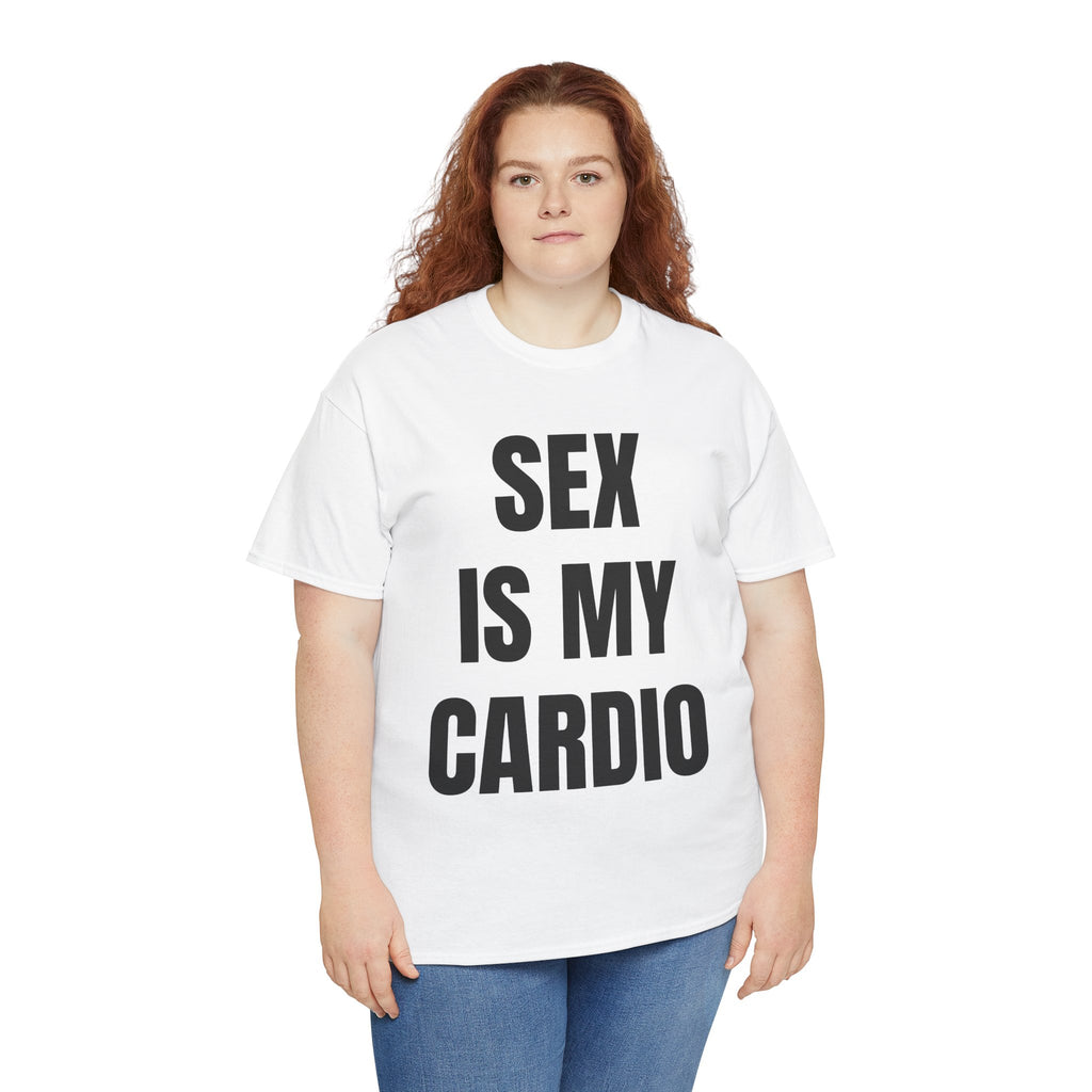Sex Is My Cardio T-Shirt