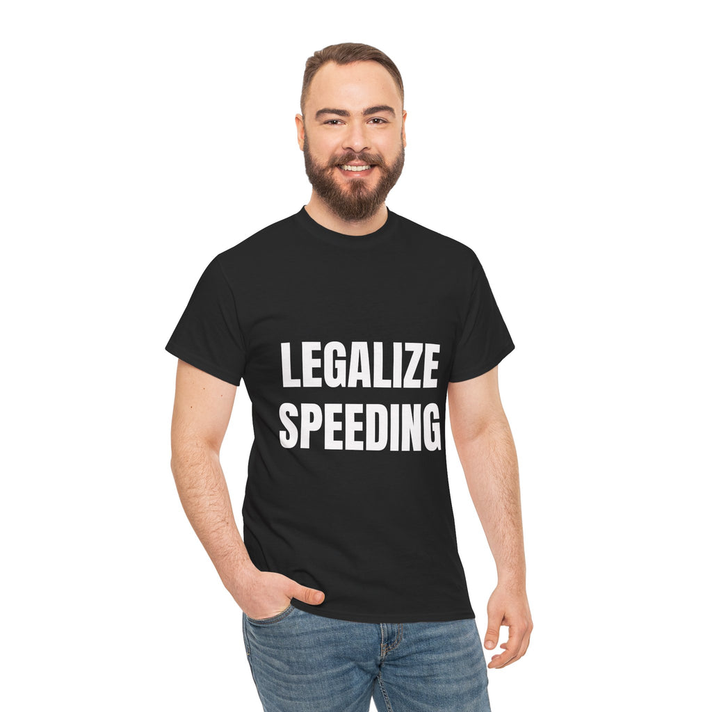 Legalize Speeding T-Shirt